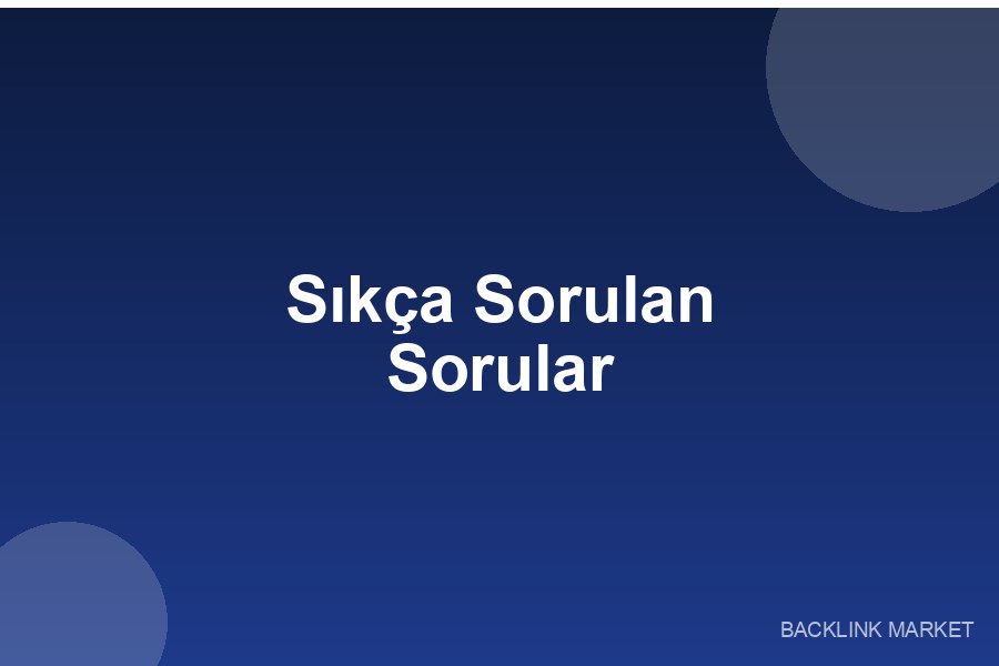 Sıkça Sorulan Sorular